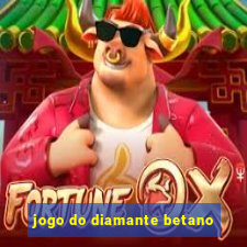 jogo do diamante betano